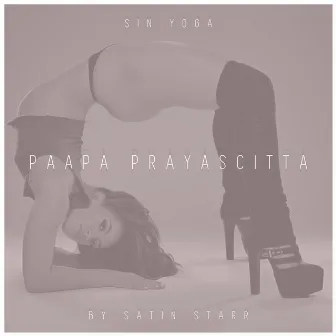 Sin Yoga Paapa Prayascitta by Aqualeo