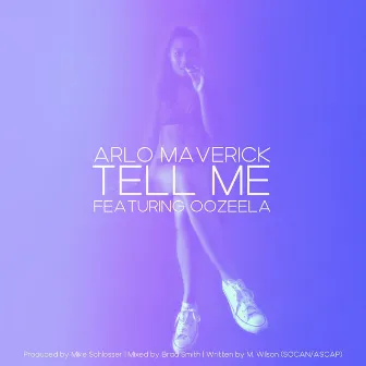 Tell Me by Arlo Maverick