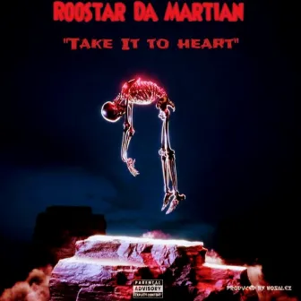 take it to heart by Roostar da Martian