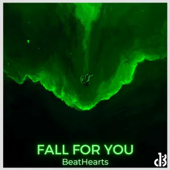 Fall For You by BeatHearts