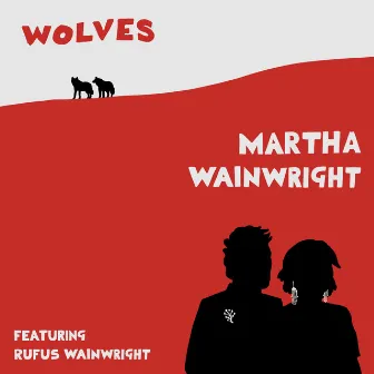 Wolves by Martha Wainwright