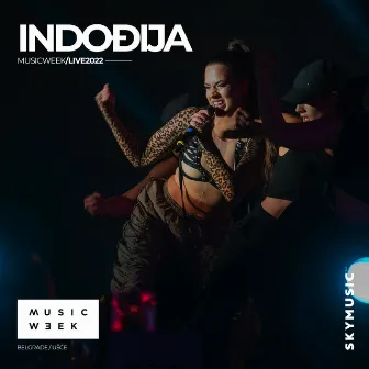 Indodjija: MUSIC WEEK (Live 2022) by Indodjija