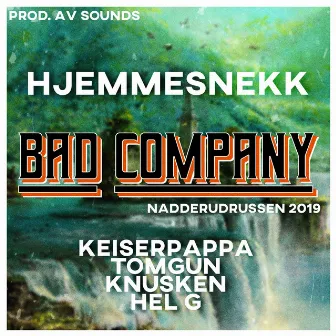 Bad Company 2019 (Hjemmesnekk) by Tomgun