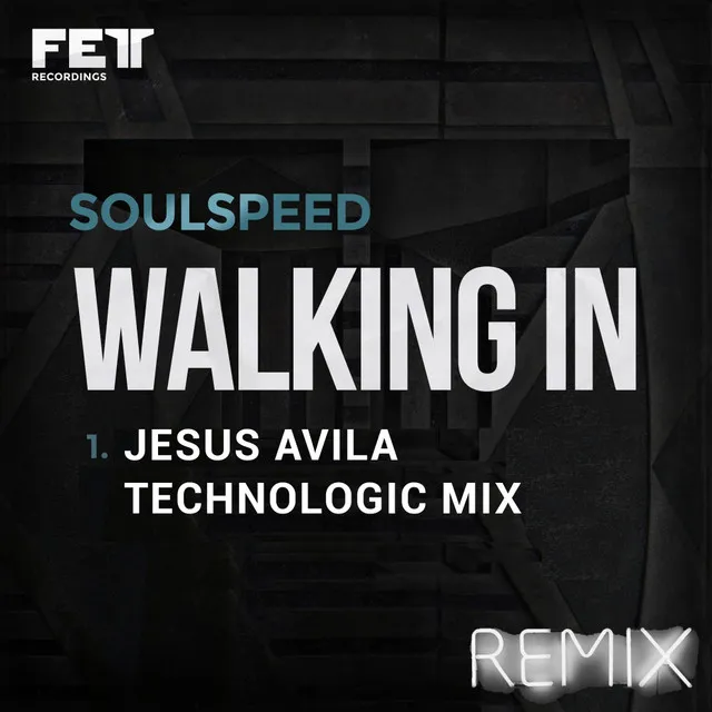 Walking In - Jesus Avila Technologic Mix