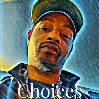 Choices by L.A.