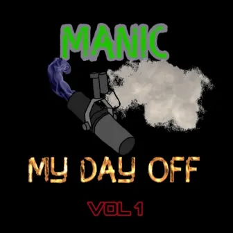 My Day off, Vol. 1 by Manic