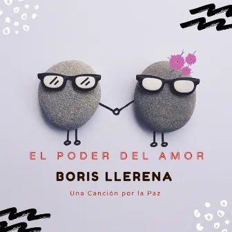 El Poder del Amor by Boris Llerena