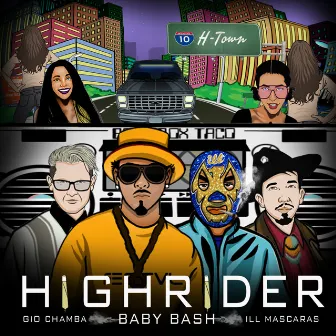 High Rider (Remix) [feat. Baby Bash & Ill Mascaras] by Gio Chamba