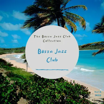 The Bossa Jazz Club Collection, Vol. 8 by Bossa Jazz Club