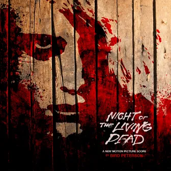 Night Of The Living Dead (New Motion Picture Score) by Bird Peterson