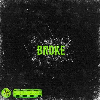 Broke by Yuung Vinci