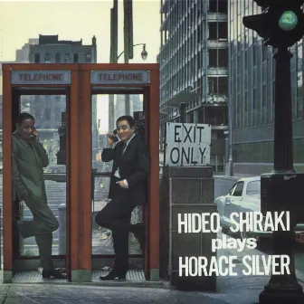 Hideo Shiraki Plays Horace Silver by Hideo Shiraki