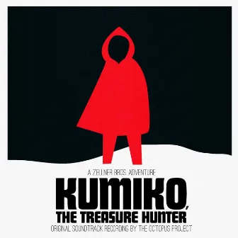 Kumiko, the Treasure Hunter (Original Soundtrack Recording) by The Octopus Project