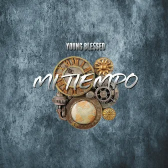 Mi Tiempo by Young Blessed