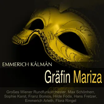 Kálmán: Gräfin Mariza by Paul Gerhard