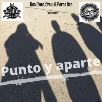 Punto y aparte by Real Zona crew