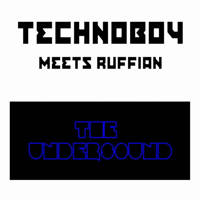 The Undersound - Technoboy Meets Ruffian