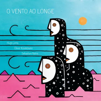 O Vento ao Longe by Hugo Linns