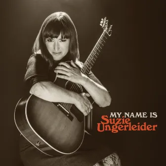 My Name is Suzie Ungerleider by Suzie Ungerleider