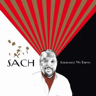 Ignorance My Enemy by Sach