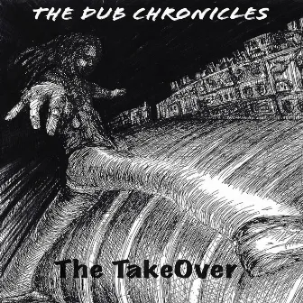 The Take Over by The Dub Chronicles