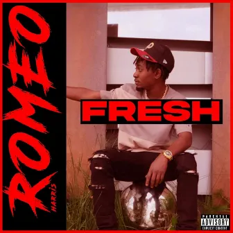 Fresh by Romeo Harris