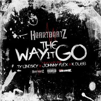 The Way It Go by Heartbeatz