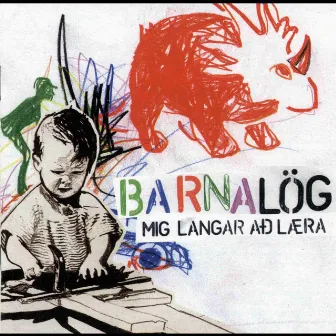 Barnalög - Mig langar að læra by Rannveig Káradóttir