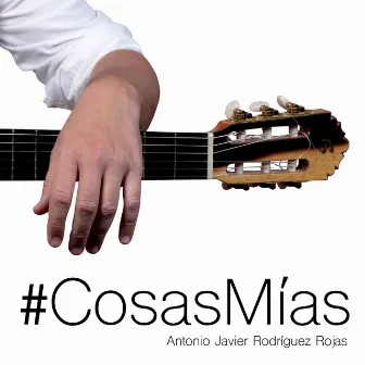 Cosas Mias by Antonio Javier Rodríguez Rojas