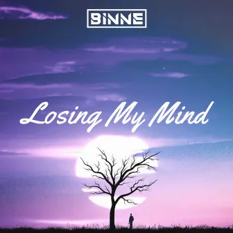 Losing My Mind by BINNE