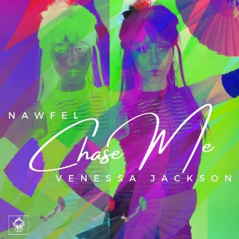 Chase Me by Nawfel