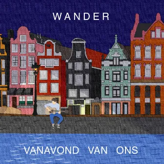 Vanavond Van Ons by Wander