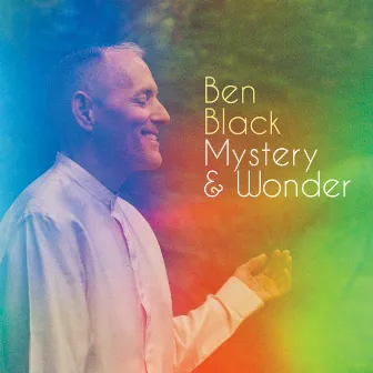 Mystery and Wonder by Ben Black