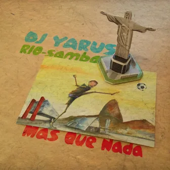 Mas Que Nada / RIO-samba by DJ YARUS