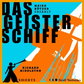 Das Geisterschiff [Erzählbuch SHORTS, Band 2 (Ungekürzt)] by Meike Rötzer