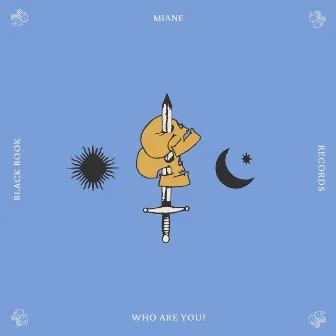 Who Are You? by Miane