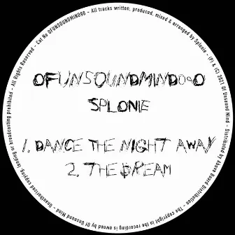 Dance the Night Away/The Dream by Splonie