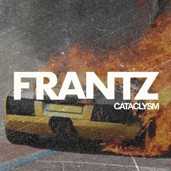 Cataclysm by FRANTZ