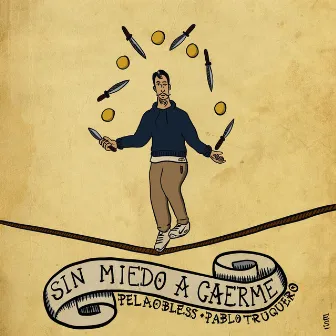 Sin Miedo a Caerme by Pablo Truquero