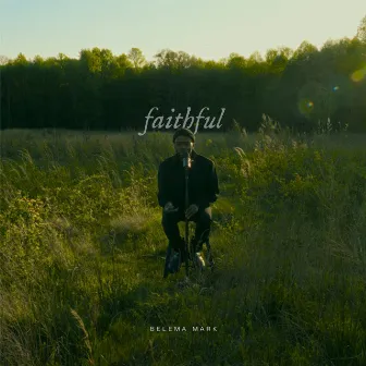 faithful by Belema.Mark