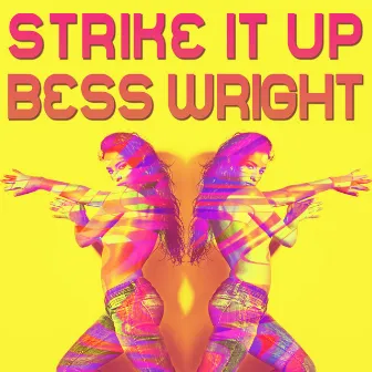 Strike It Up by Bess Wright