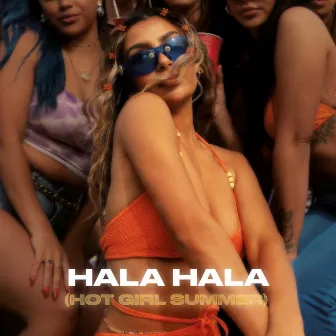 Hala Hala (Hot Girl Summer) by Steph K