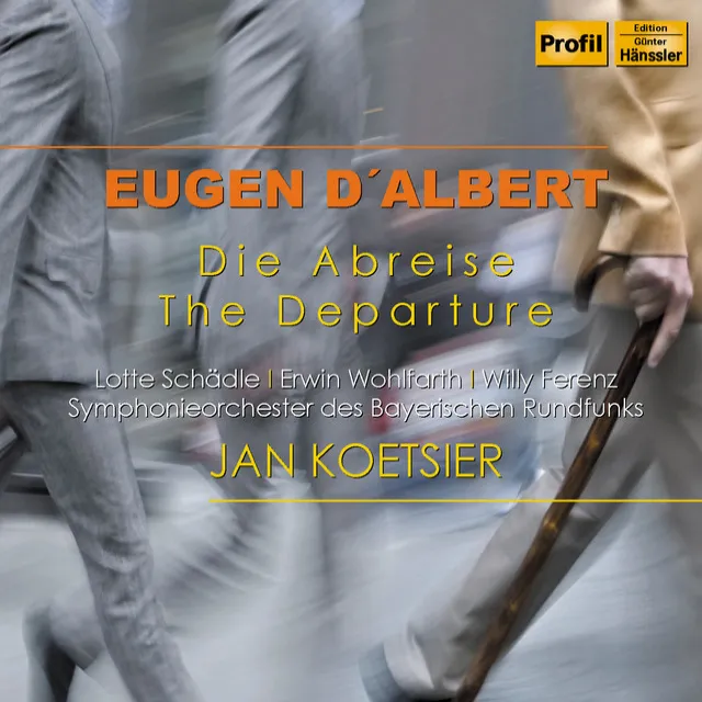 Eugen D'Albert: Die Abreise (The Departure)