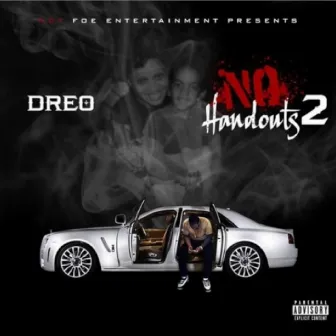 No Handouts 2 by Dreo