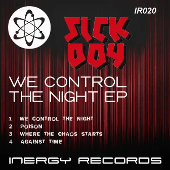 We Control The Night EP by Sick Boy