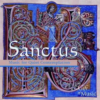 Music For Quiet Contemplation (Sanctus) by Saint Frideswide Monks and Novices