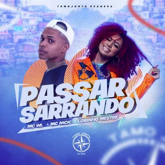 Passar Sarrando by Lorinho Mestre