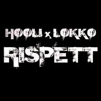 RISPETT by Hooligan