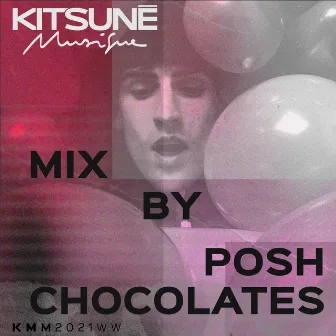 Kitsuné Musique Mixed by Posh Chocolates (DJ Mix) by Posh Chocolates