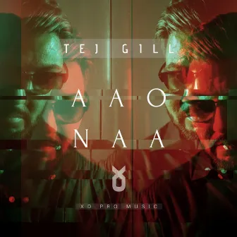 Aao Naa by Tej Gill